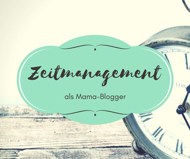 Zeitmanagement für Mamas. Life Balance und Glücklichsein mit Kindern, Haushalt und Blog 2